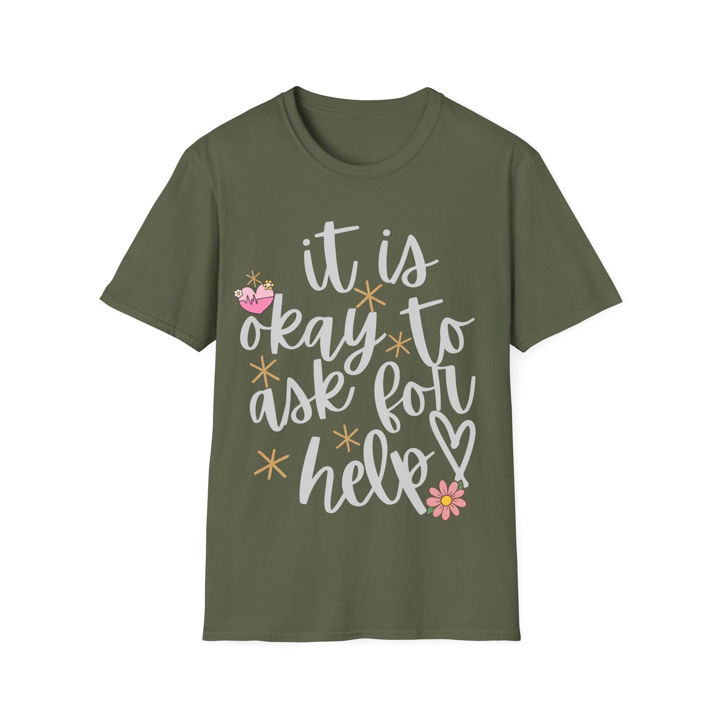It Is Okay To Ask For Help T-Shirt