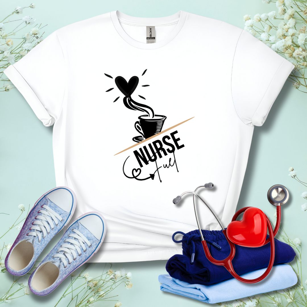 Nurse Fuel T-Shirt