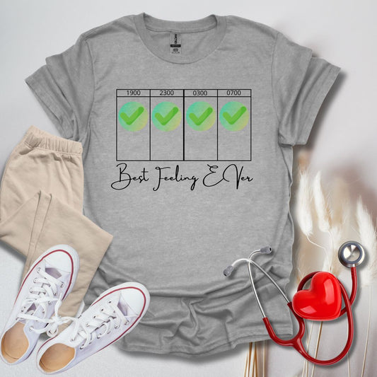 Best Feeling Ever Night Shift T-Shirt