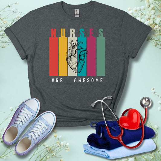 Nurses Are Awesome T-Shirt