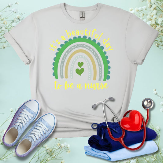 It's A Beautiful Day To Be A Nurse Color T-Shirt