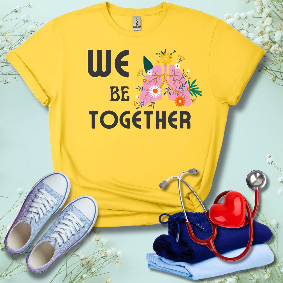 We Be-Lung Together T-Shirt