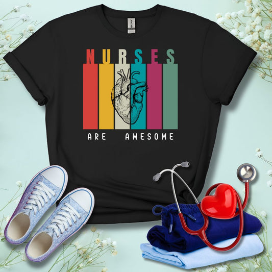 Nurses Are Awesome T-Shirt