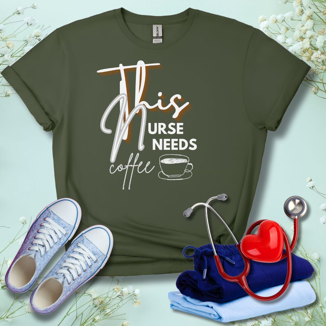 This Nurse Needs A Coffee T-Shirt