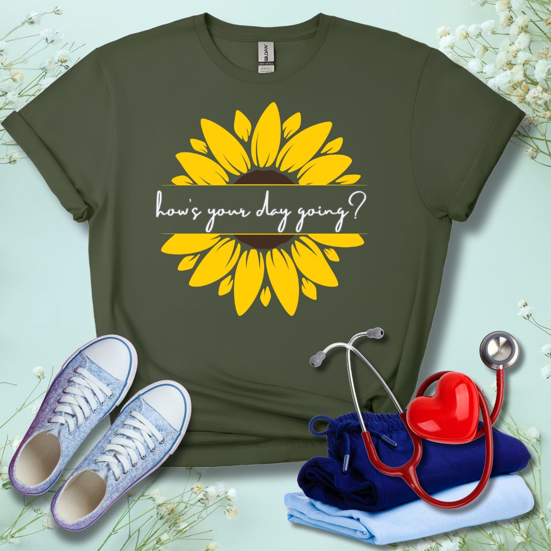 How's Your Day Going? T-Shirt