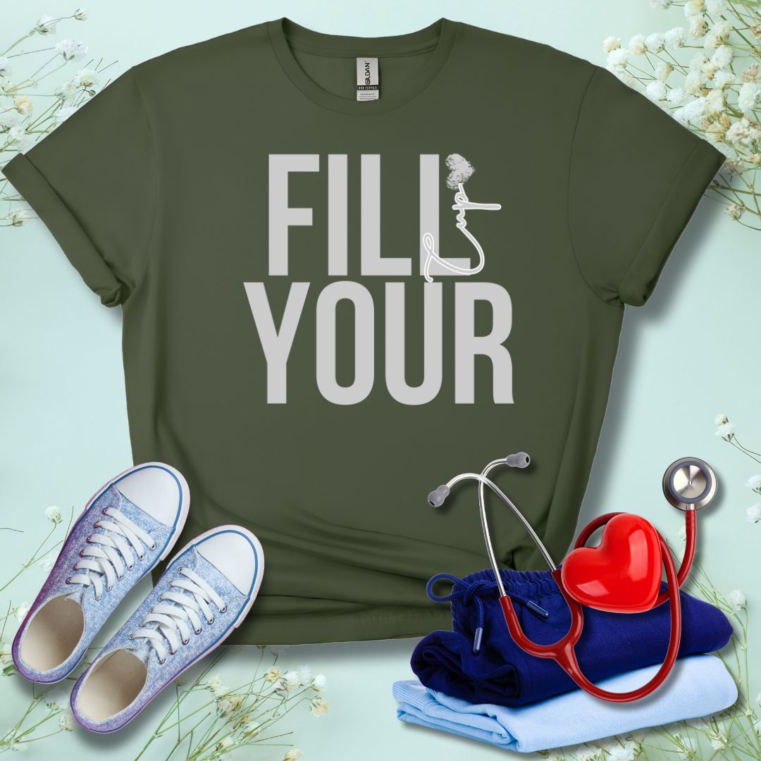 Fill Your Cup T-Shirt