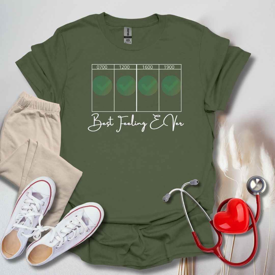 Best Feeling Ever Day Shift T-Shirt