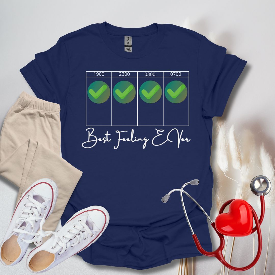 Best Feeling Ever Night Shift T-Shirt