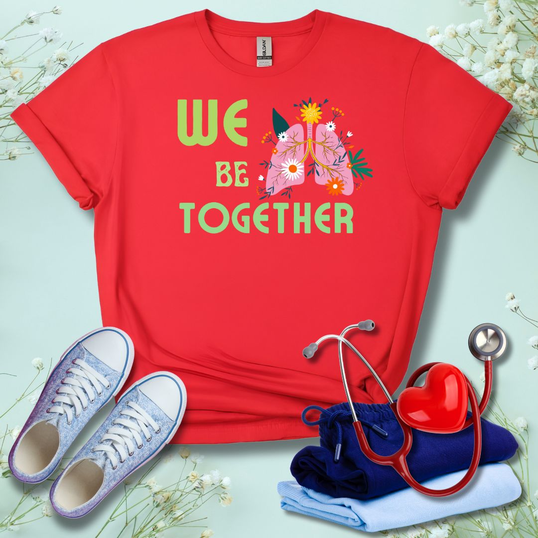 We Belung Together Color T-Shirt