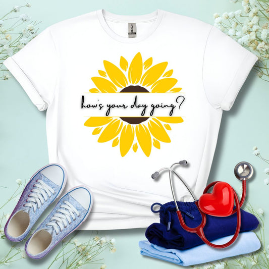 How's Your Day Going? T-Shirt