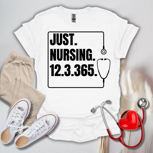 Just Nursing T-Shirt
