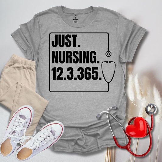 Just Nursing T-Shirt