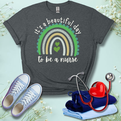 It's A Beautiful Day To Be A Nurse T-Shirt