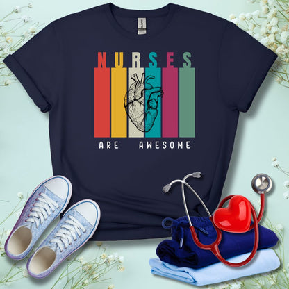 Nurses Are Awesome T-Shirt