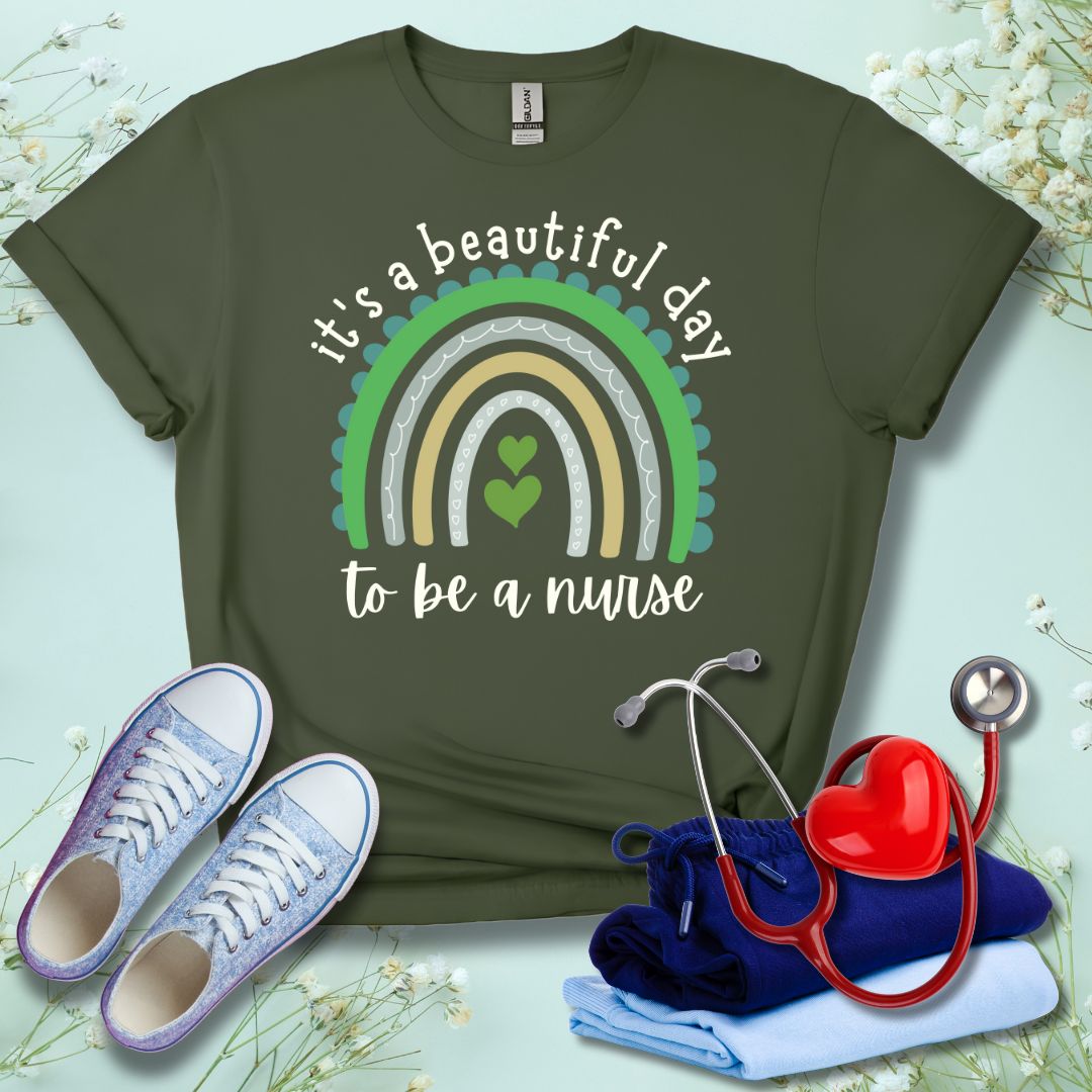 It's A Beautiful Day To Be A Nurse T-Shirt