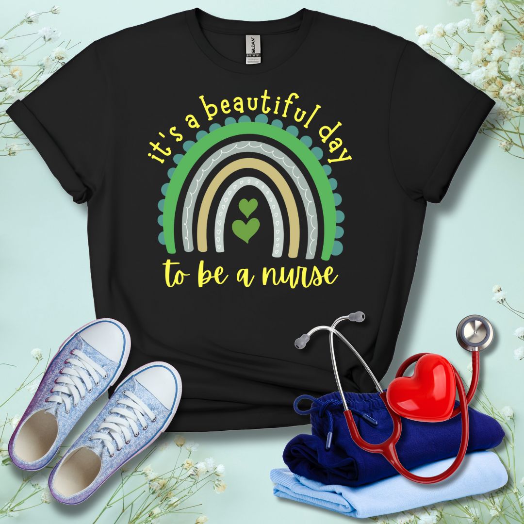 It's A Beautiful Day To Be A Nurse Color T-Shirt