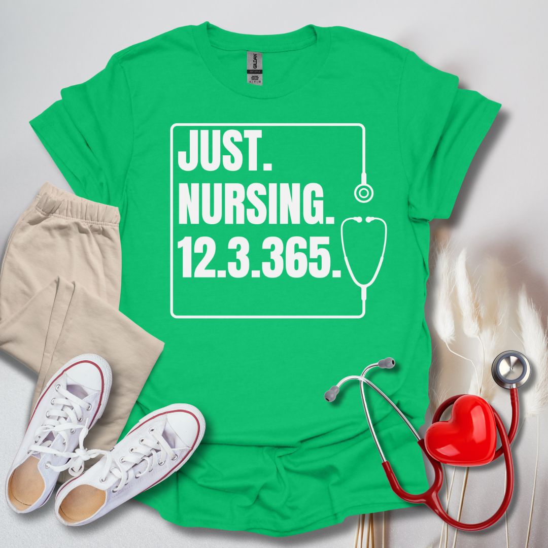 Just Nursing T-Shirt