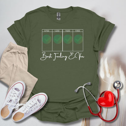 Best Feeling Ever Day Shift T-Shirt