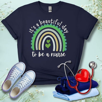 It's A Beautiful Day To Be A Nurse T-Shirt