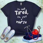 I'm not Tired T-Shirt