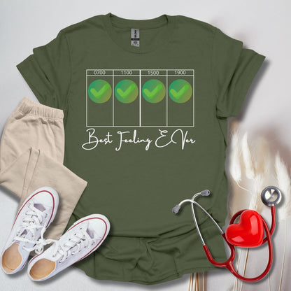 Best Feeling Ever Day Shift T-Shirt
