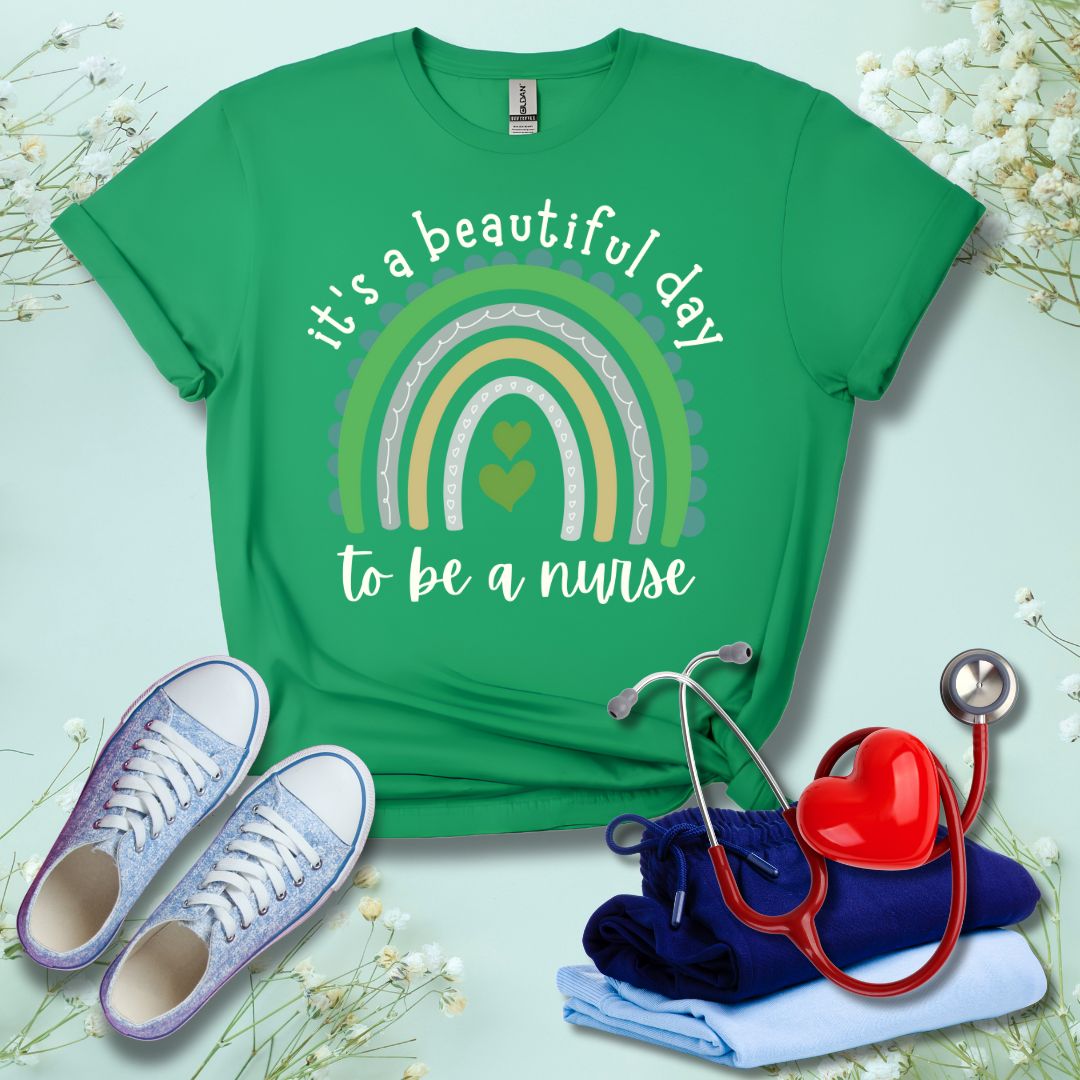 It's A Beautiful Day To Be A Nurse T-Shirt