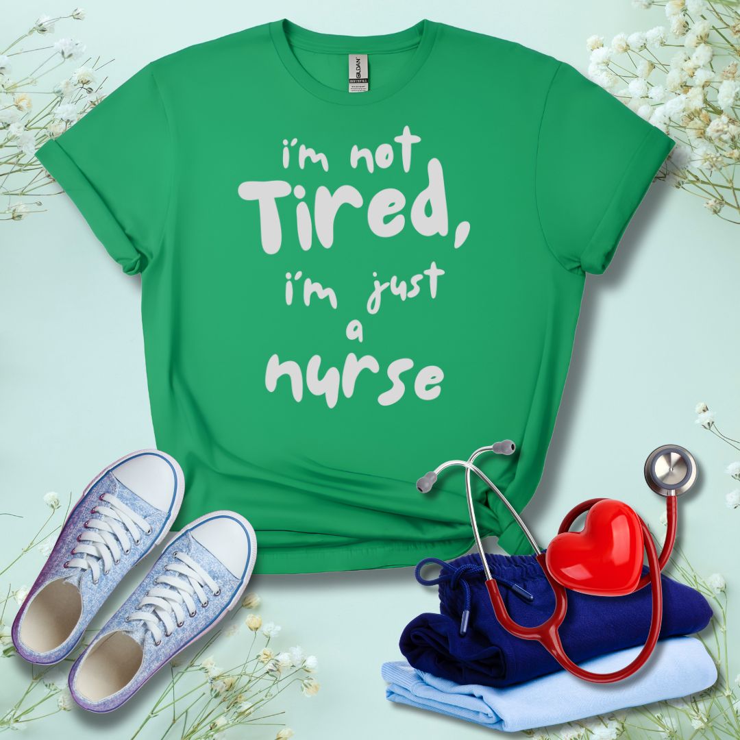 I'm not Tired T-Shirt