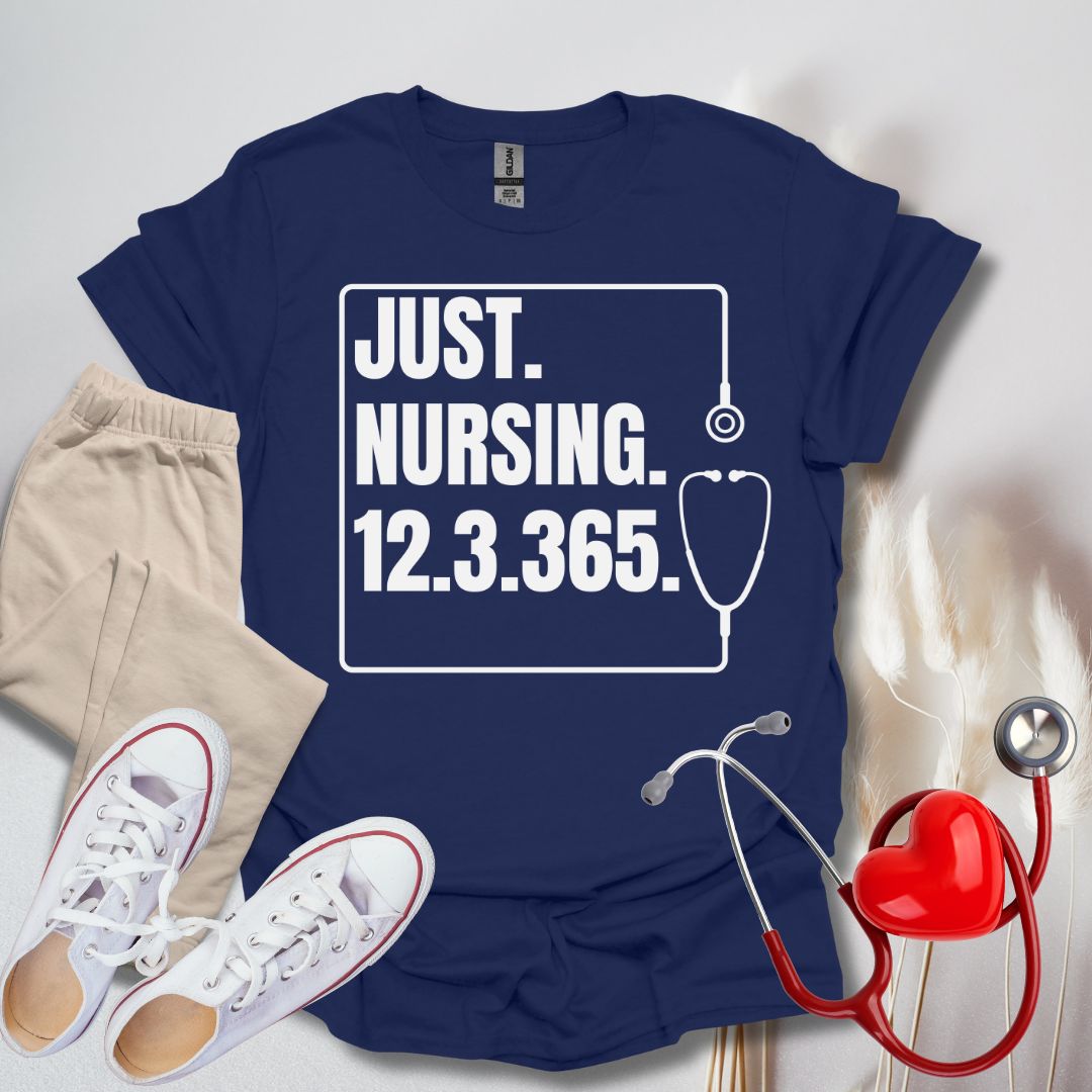 Just Nursing T-Shirt