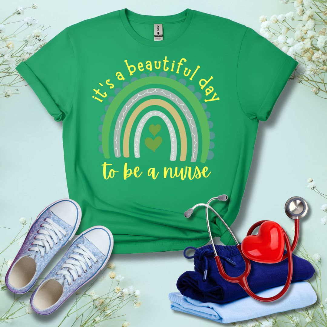 It's A Beautiful Day To Be A Nurse Color T-Shirt