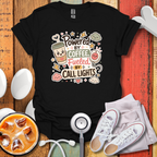 Powered By Coffee Fueled By Call Lights T-Shirt
