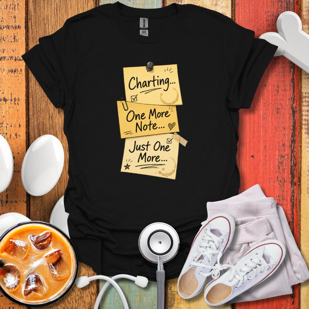 Charting...One More Note T-Shirt