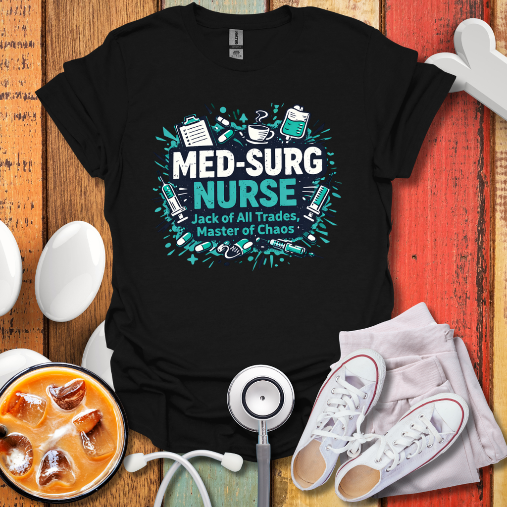 Med-Surg Nurse T-Shirt