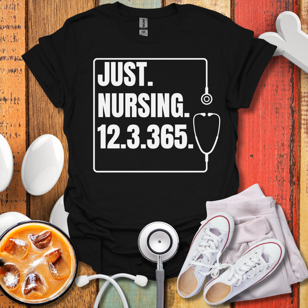 Just Nursing T-Shirt
