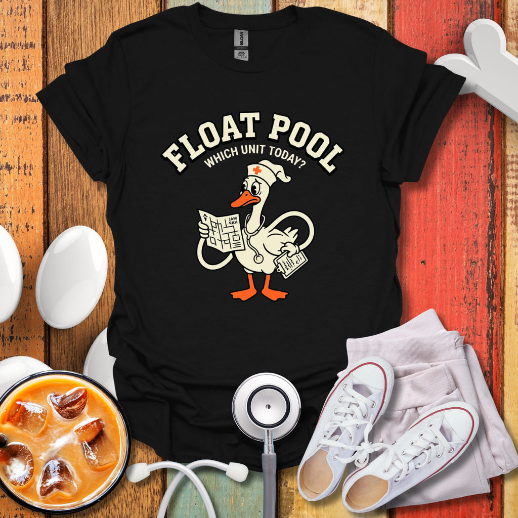 Float Pool, Which Unit Today?  T-Shirt