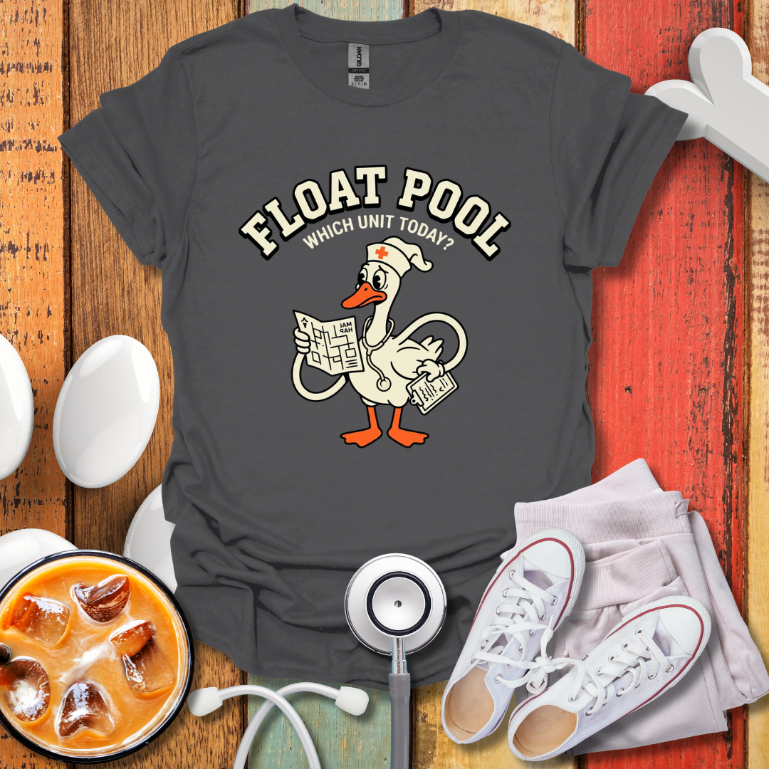 Float Pool, Which Unit Today?  T-Shirt