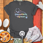 Tiny Patients, Big Heart T-Shirt