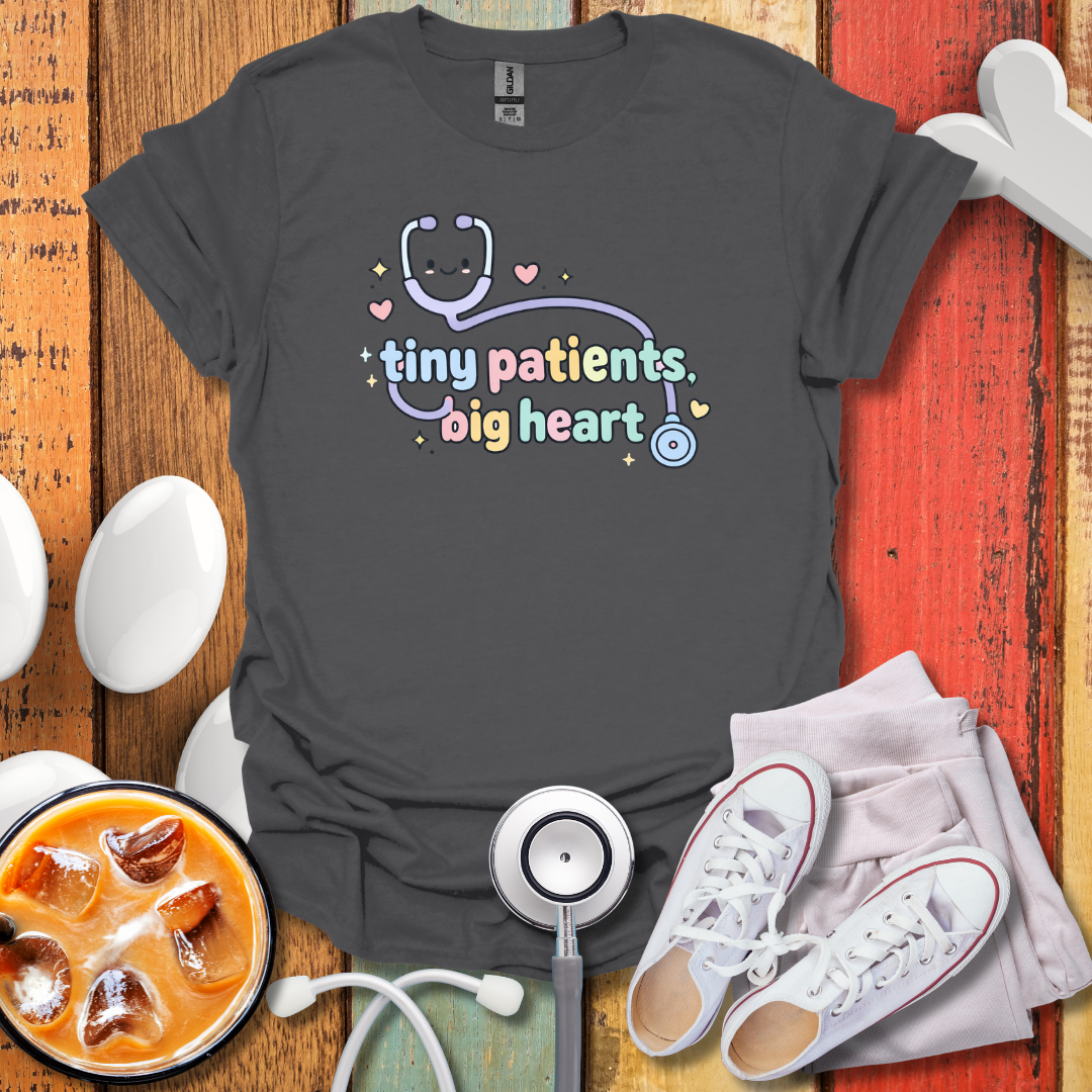 Tiny Patients, Big Heart T-Shirt
