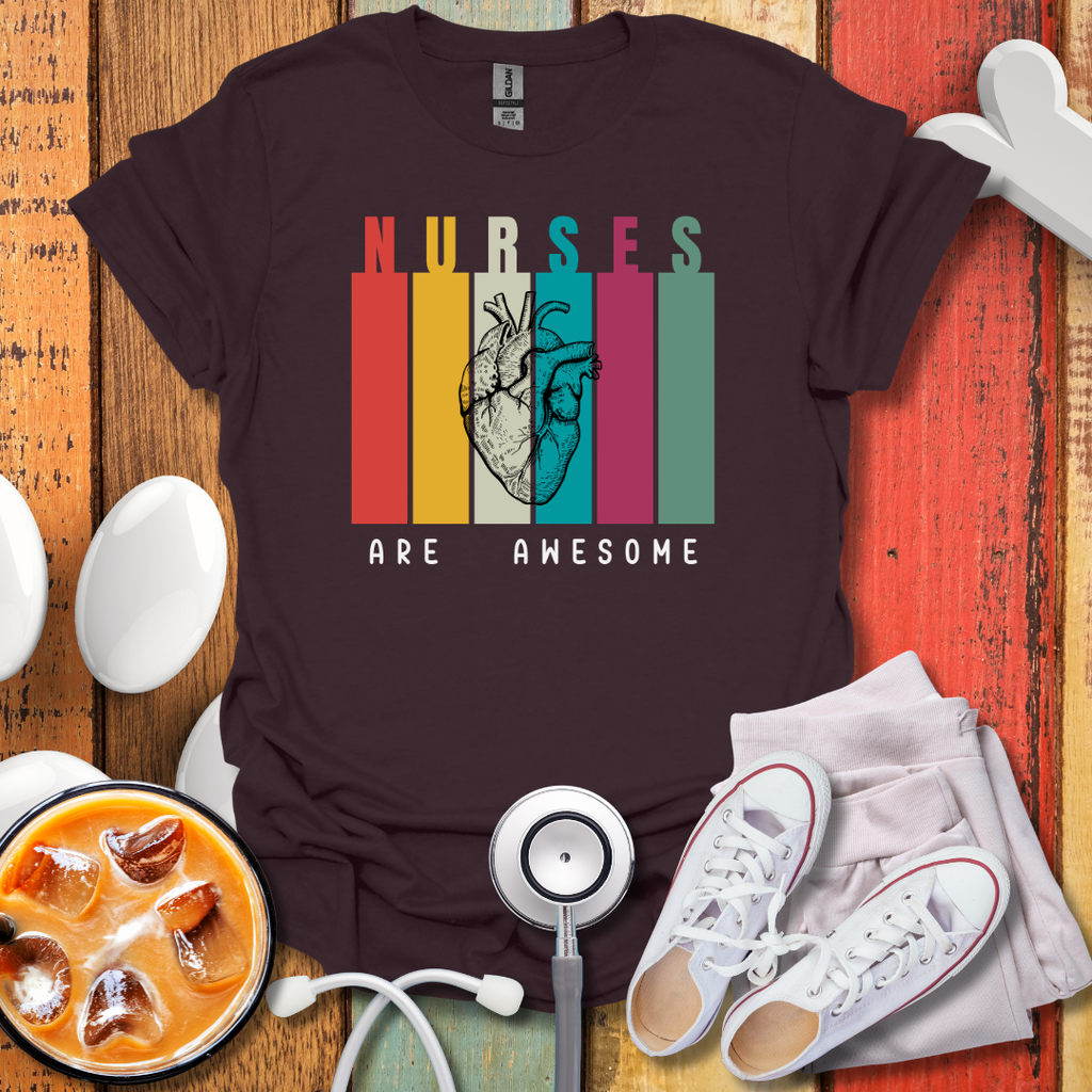 Nurses Are Awesome T-Shirt