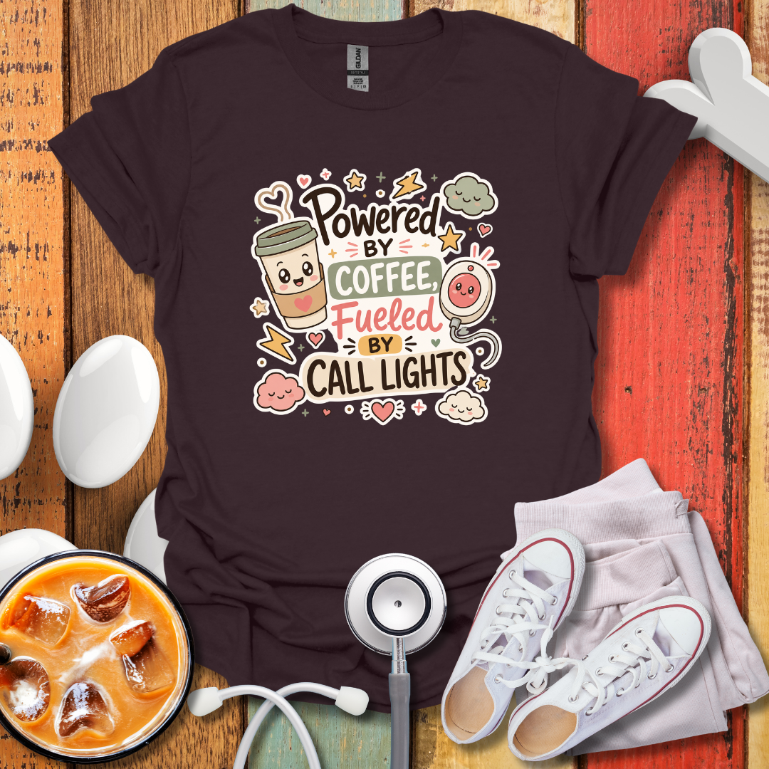 Powered By Coffee Fueled By Call Lights T-Shirt