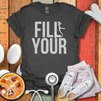 Fill Your Cup T-Shirt