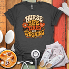 Tired But Thriving T-Shirt