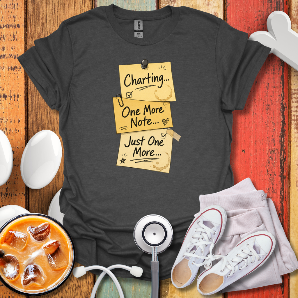 Charting...One More Note T-Shirt