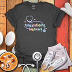 Tiny Patients, Big Heart T-Shirt