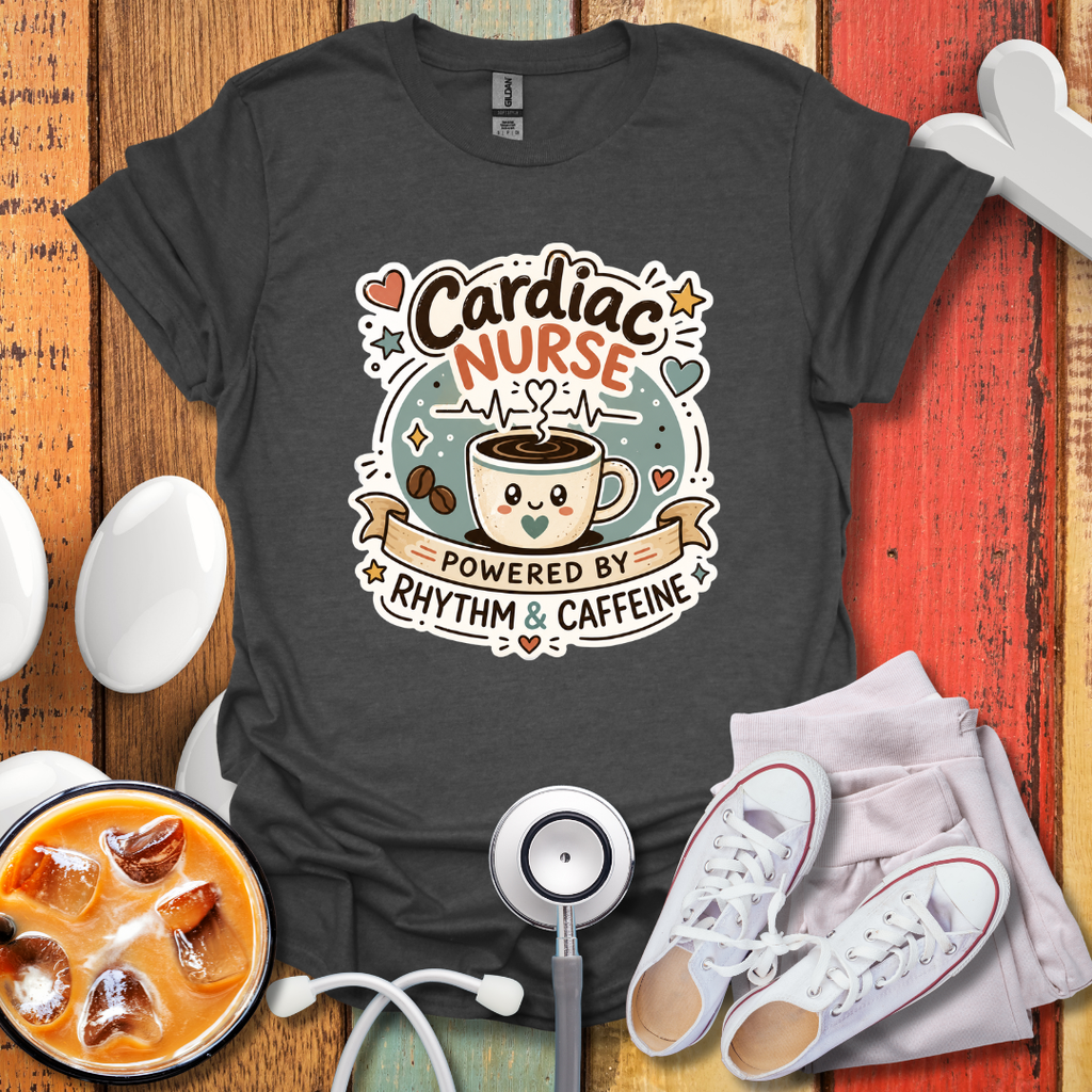 Cardiac Nurse Powered by Rhythm & Caffeine T-Shirt