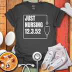 Just Nursing 12.3.52 T-Shirt