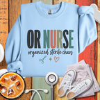 OR Nurse Organized Sterile Chaos Sweatshirt