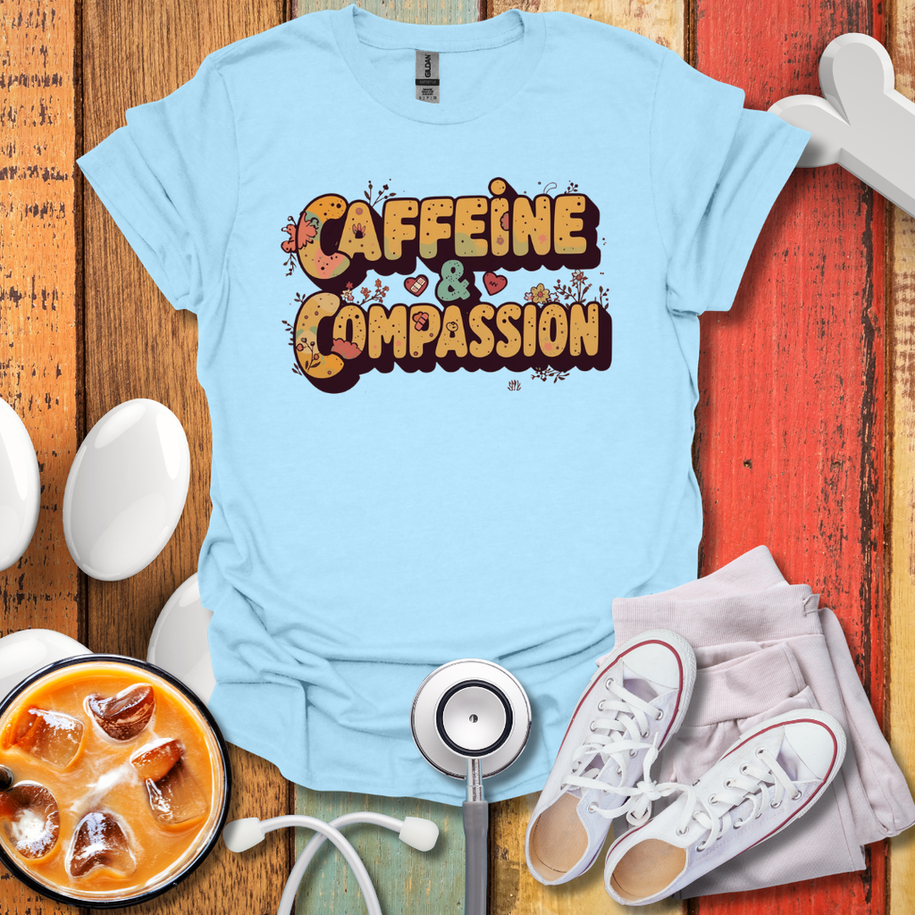 Caffeine & Compassion T-Shirt