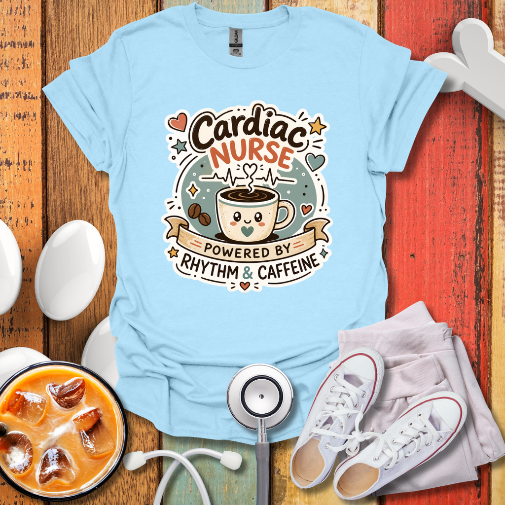 Cardiac Nurse Powered by Rhythm & Caffeine T-Shirt