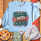 Healing With a Little Chaos Crewneck Sweatshirt