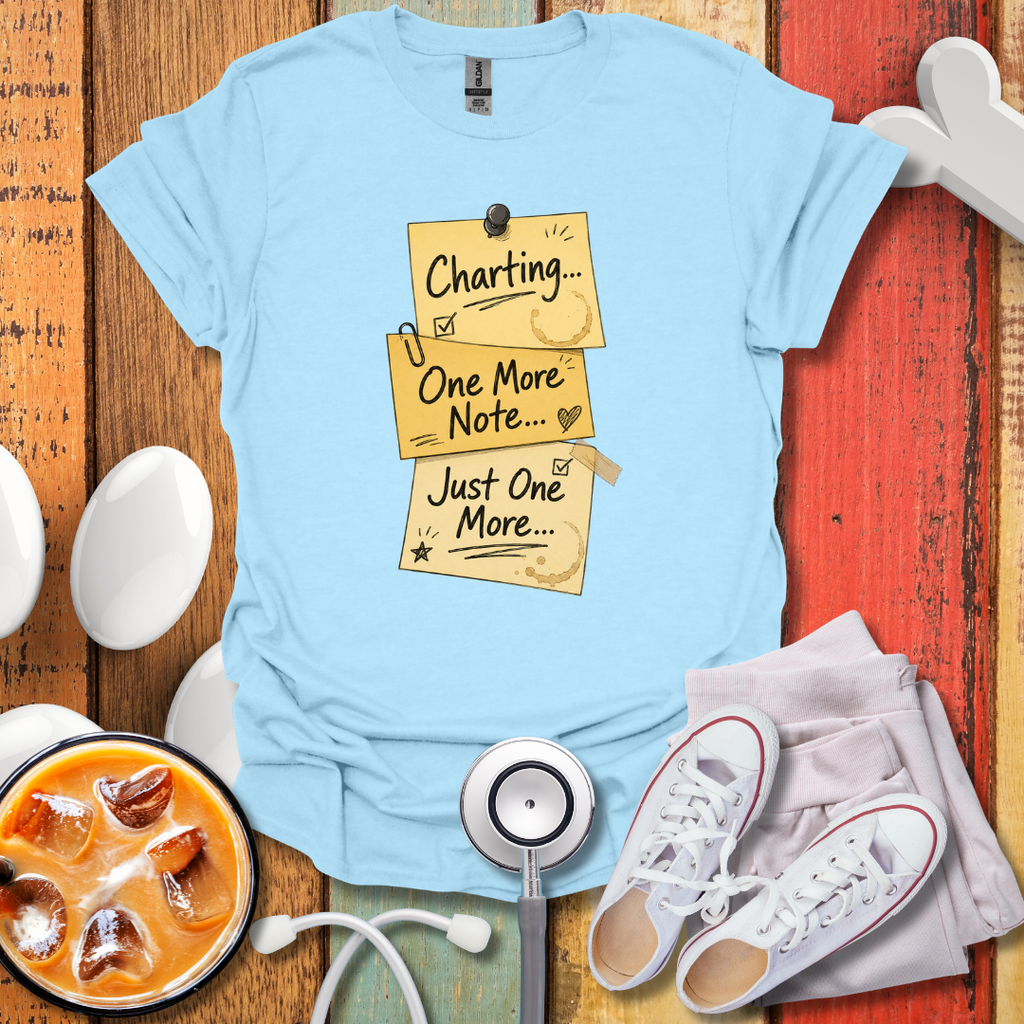 Charting...One More Note T-Shirt